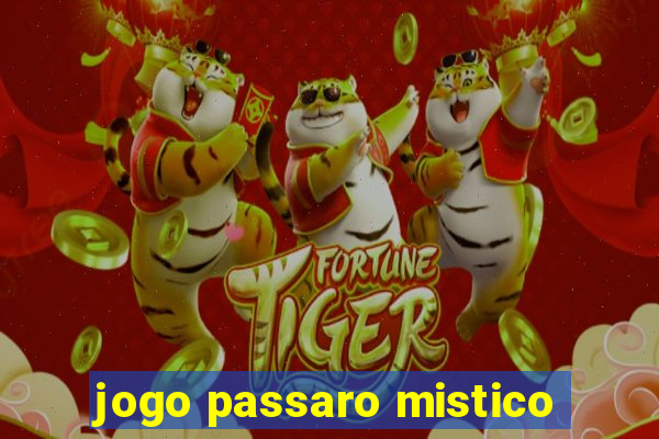 jogo passaro mistico